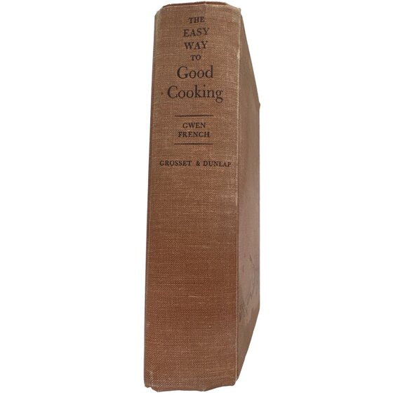 Vtg 1954 The Easy Way To Good Cooking Gwen French HC Cookbook Recipes First Ed - Picture 3 of 16